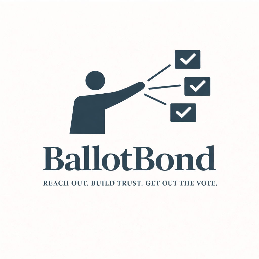 BallotBond — Reach out. Build trust. Get out the vote.